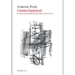 Vaso Roto Ediciones publica edición especial de ‘Cántico Espiritual’ con la música de Amancio Prada