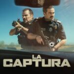 Netflix estrena ‘La captura’, filme basado en crónicas de Héctor de Mauleón sobre El Chapo